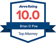 Avvo Rating 10.0 | Brian D Poe | Top Attorney